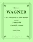Elsa’s Procession to the Cathedral for Brass Ensemble