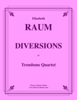 Diversions for Trombone Quartet