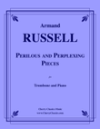 Perplexing and Perilous Pieces for Trombone and Piano