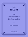 The Confessions of St. Augustine for Solo Trombone