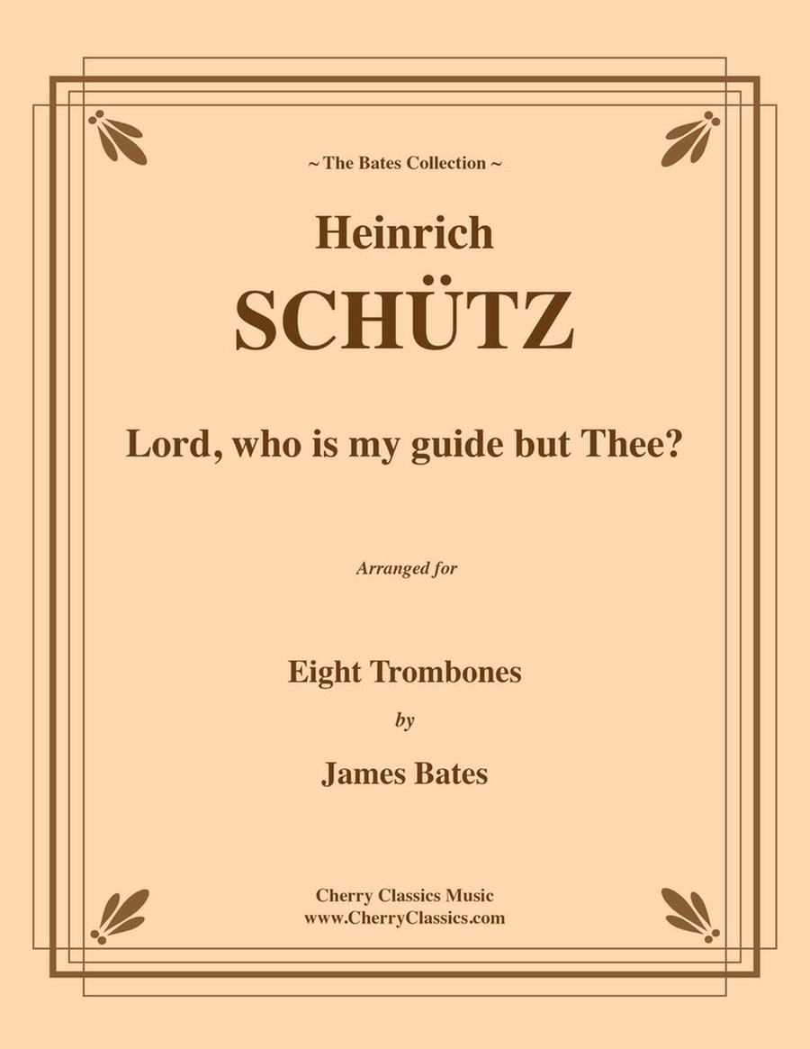 Lord, who is my guide but Thee? for 8-part Trombone Ensemble Trombone scores gallery preview page 1