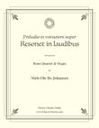Anonymous Preludio et variazioni super Resonet in Laudibus for Brass Quartet and Organ