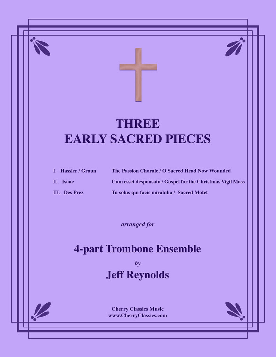 Three Early Sacred Pieces for 4-part Trombone Ensemble 4-Part scores gallery preview page 1