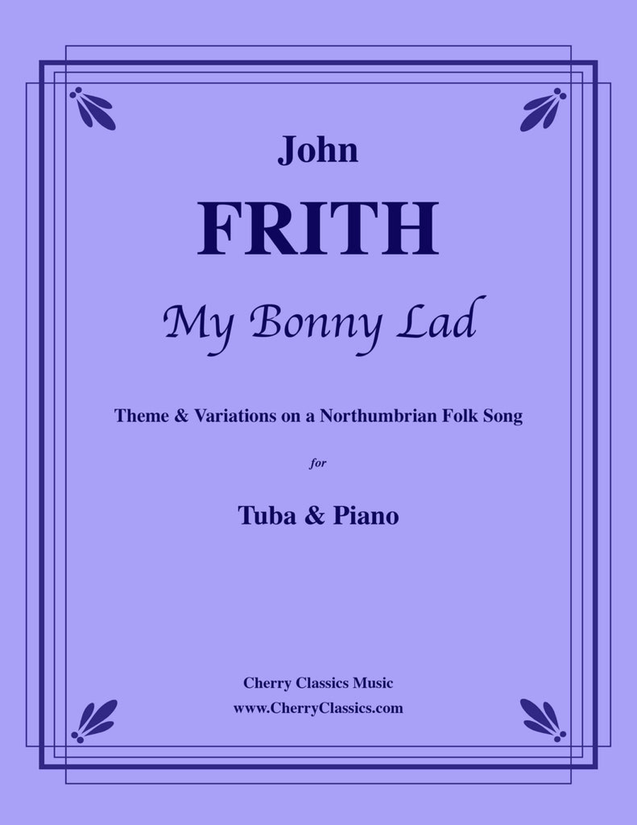 My Bonny Lad, Theme and Variations on a Northumbrian Folk Song for Tuba and Piano Tuba scores gallery preview page 1