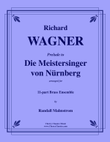 Prelude to Die Meistersigner for 11-part Brass Ensemble