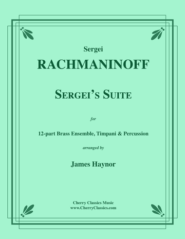 Sergei’s Suite for 12-part Brass Ensemble, Timpani & Percussion