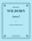 Arise! for 12-part Trombone Choir