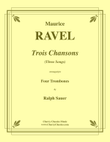 Trois Chansons for Trombone Quartet