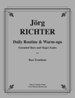 Daily Routine and Warm-ups for Bass Trombone Extended Slurs and Major Scales