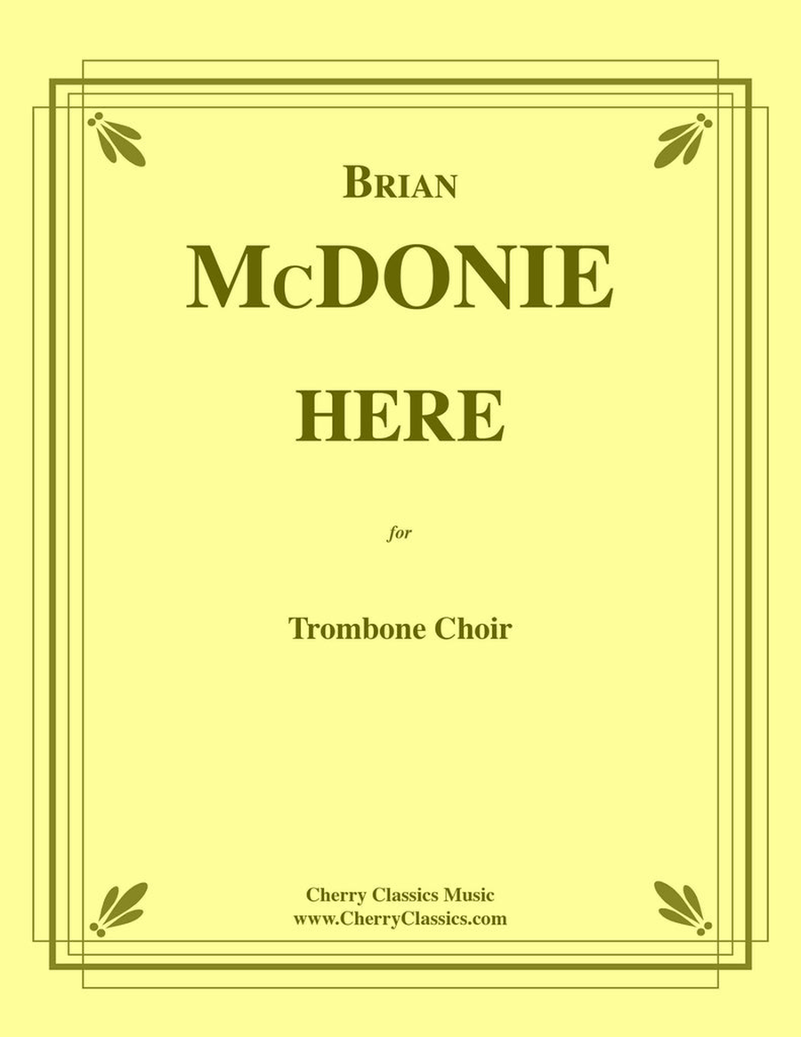 HERE for Trombone Choir HERE for Trombone Choir Trombone scores gallery preview page 1