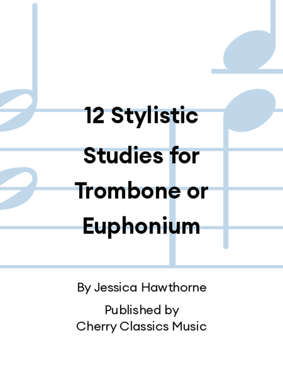 12 Stylistic Studies for Trombone or Euphonium Euphonium scores gallery preview page 1