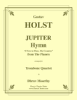 Jupiter Hymn from the Planets for Trombone Quartet