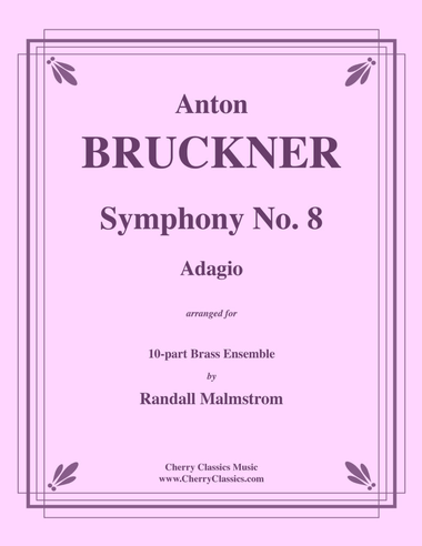 Symphony No. 8 Adagio for 10-part Brass Ensemble