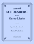 Prelude to Gurre-Lieder for 8-part Trombone Ensemble