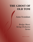 The Ghost of Old Tom (score only)