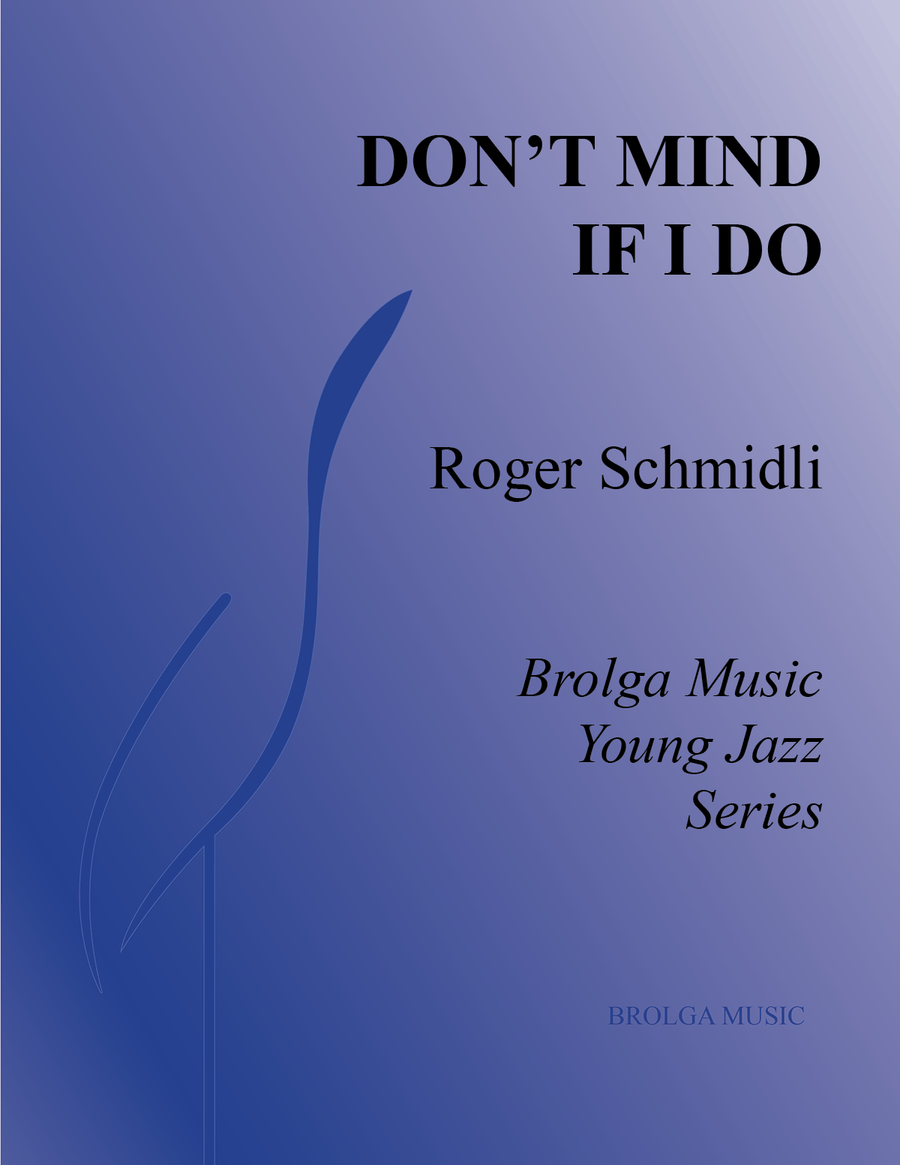 Don't Mind If I Do! Don't Mind If I Do! Jazz Ensemble scores gallery preview page 1