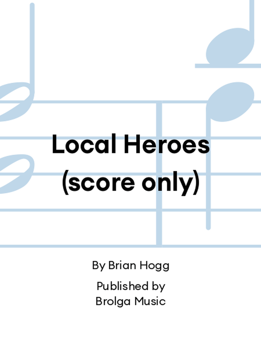 Local Heroes (score only) Concert Band scores gallery preview page 1