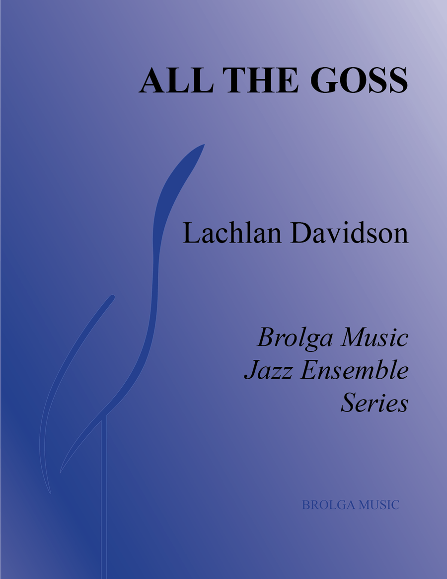 All the Goss (score) All the Goss (score) Jazz Ensemble scores gallery preview page 1