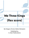 We Three Kings (flex score)