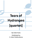 Tears of Hydrangea [quartet]
