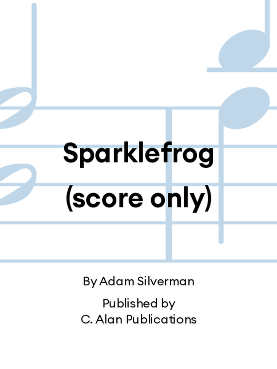 Sparklefrog (score only) Sparklefrog (score only) Percussion Ensemble scores gallery preview page 1