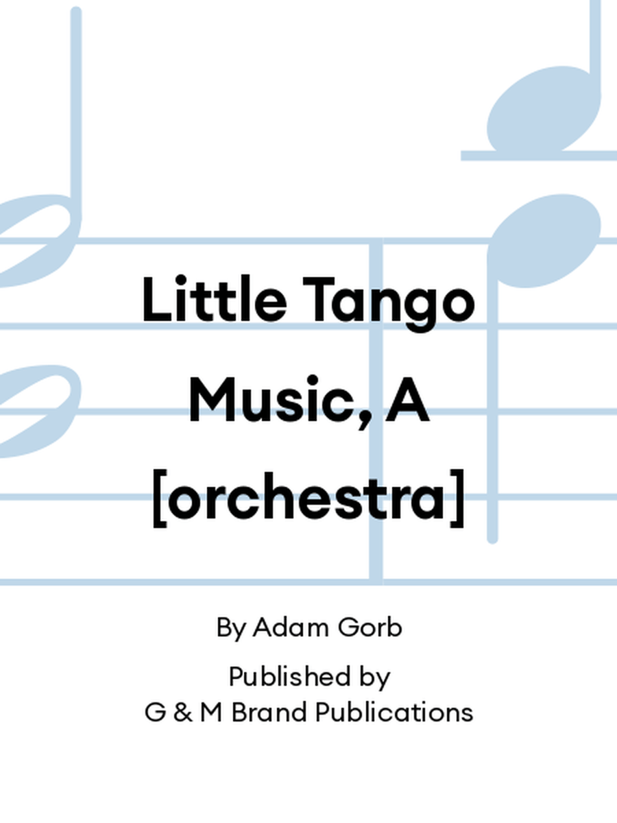 Little Tango Music, A [orchestra] String Orchestra scores gallery preview page 1