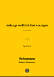 R. Schumann-Anfangs wollt ich fast verzagen,in a minor