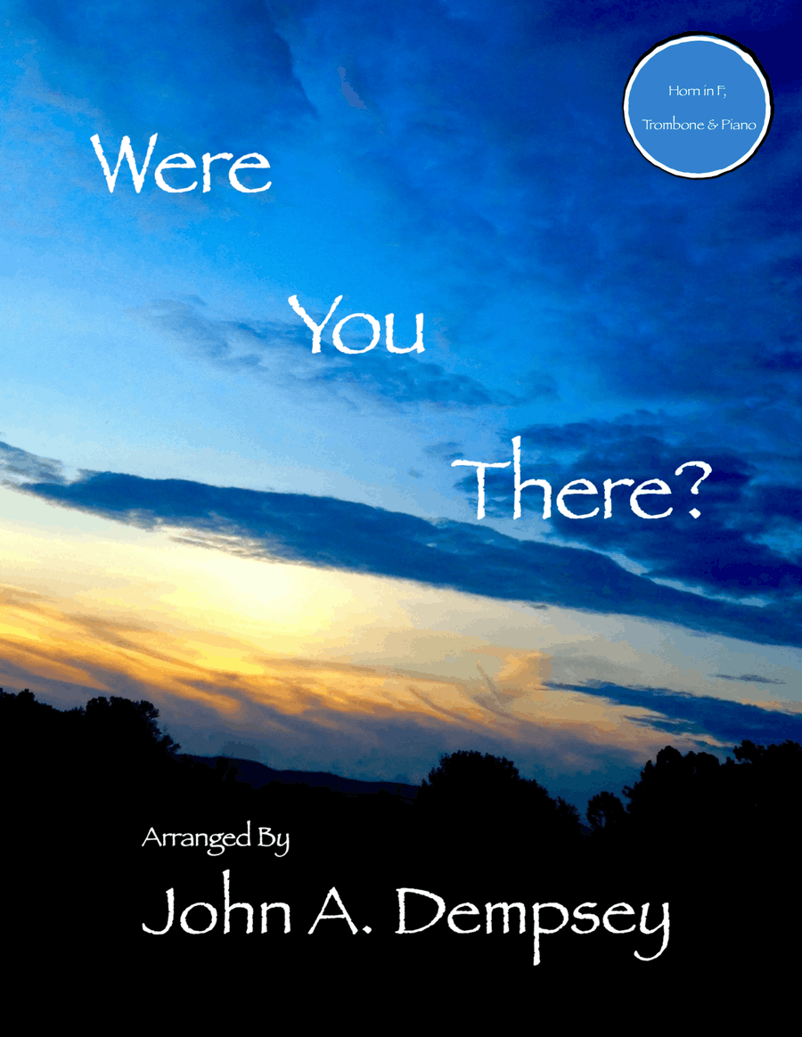 Were You There (Trio for Horn in F, Trombone and Piano) Brass Trio scores gallery preview page 1