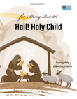 Hail, Holy Child