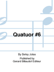 Quatuor No. 6