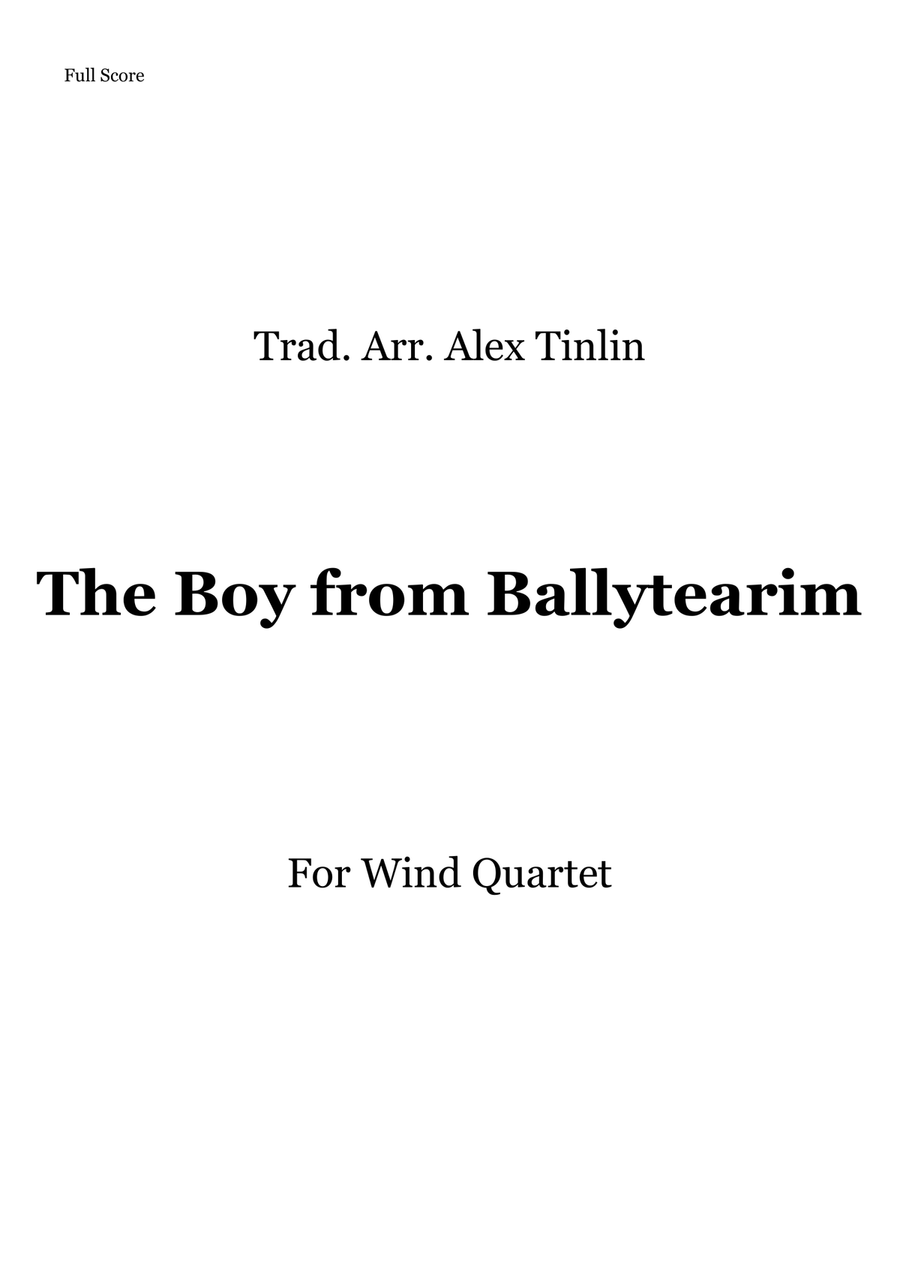 The Boy from Ballytearim The Boy from Ballytearim Woodwind Quartet scores gallery preview page 1