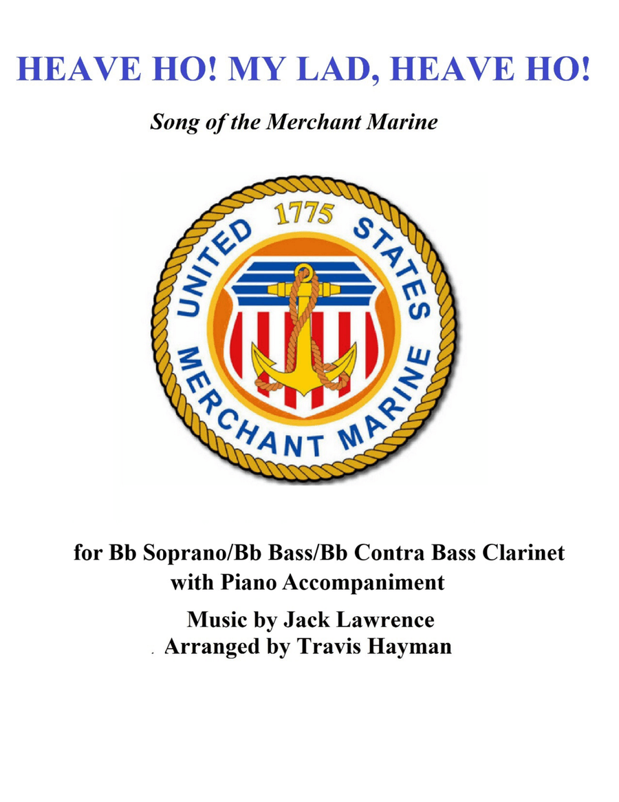 Heave Ho! My Lads, Heave Ho! - for Bb Soprano/Bb Bass/Bb Contrabass Clarinet with Piano Accomp. B-Flat Clarinet scores gallery preview page 1