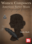 Women Composers of American Parlor Music for Fingerstyle Guitar