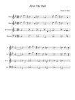 After The Ball (Woodwind Quartet Score and Parts)