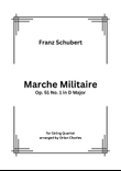 Franz Schubert - Marche Militaire No.1 in D Major for String Quartet