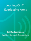 Leaning On Th Everlasting Arms