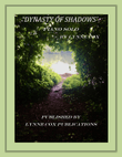 Dynasty of Shadows (When You Were a Whisper Away)