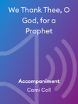 We Thank Thee, O God, for a Prophet
