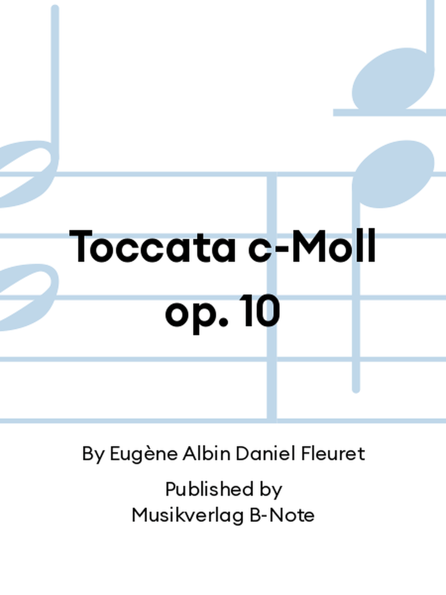 Toccata c-Moll op. 10 Toccata c-Moll op. 10 Organ scores gallery preview page 1