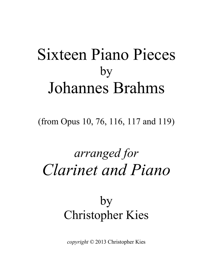 Sixteen Piano Pieces by Brahms, from Op. 10, 76, 116, 117 and 119, arranged for clarinet and piano Chamber Music scores gallery preview page 1