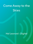Come Away to the Skies
