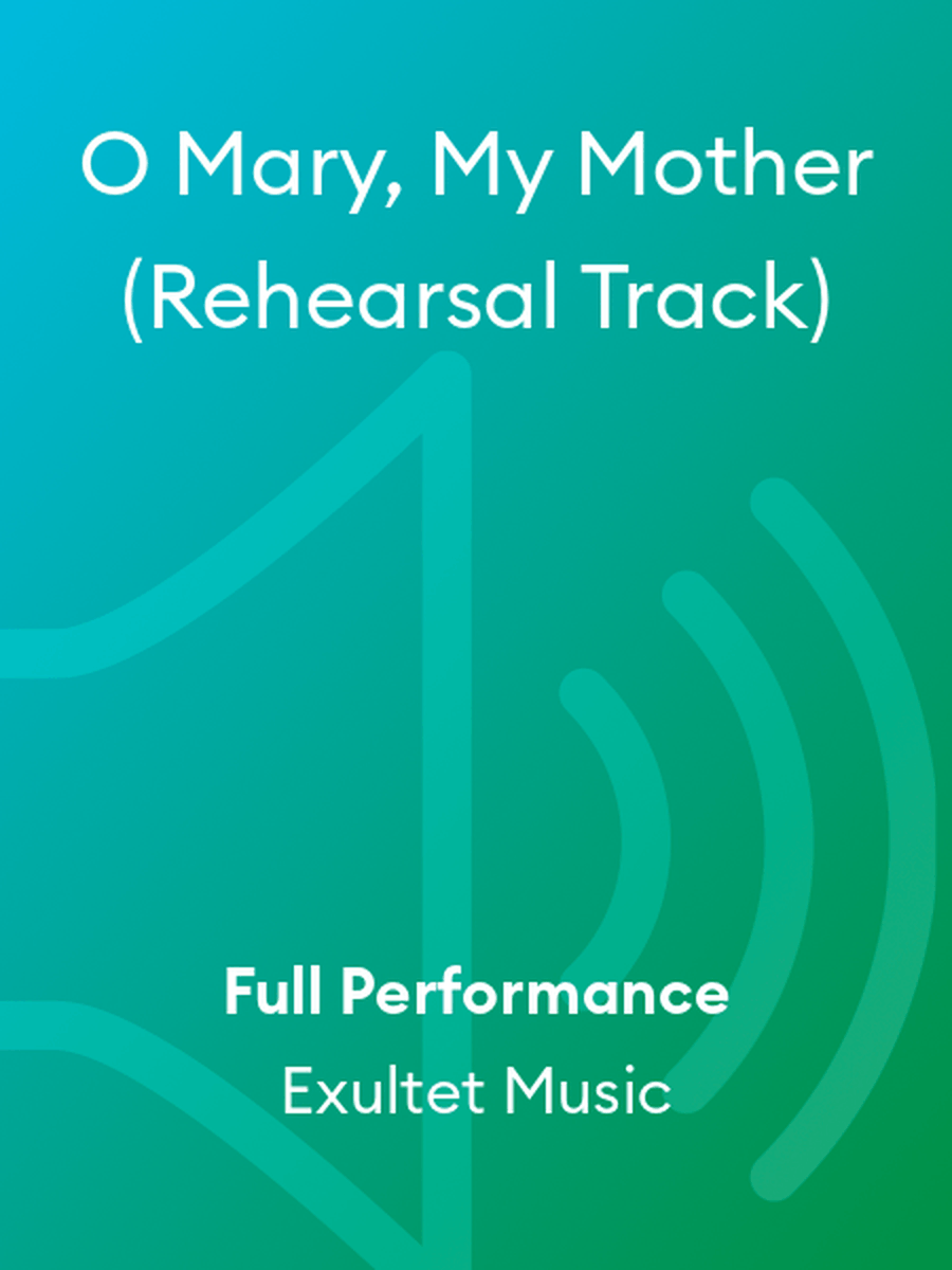 O Mary, My Mother (Rehearsal Track) Choir scores gallery preview page 1