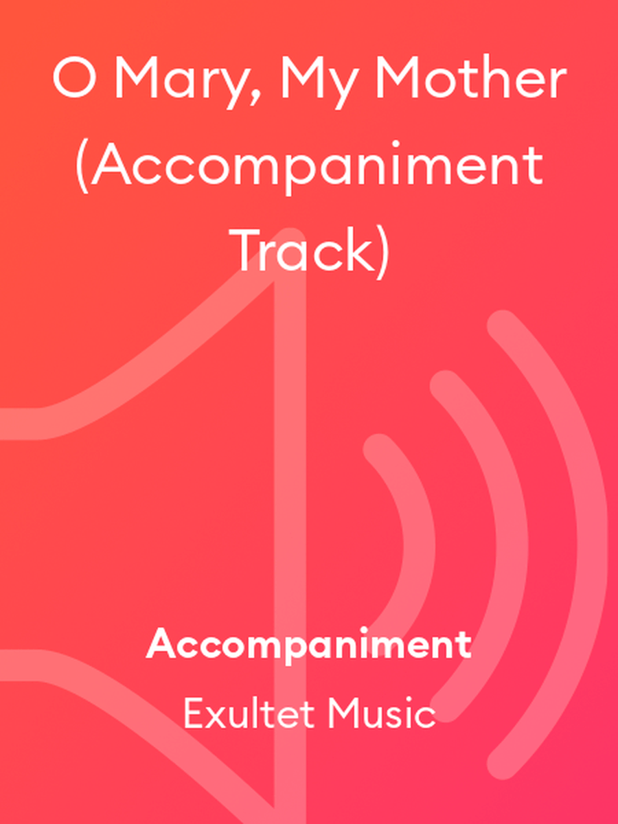 O Mary, My Mother (Accompaniment Track) Choir scores gallery preview page 1