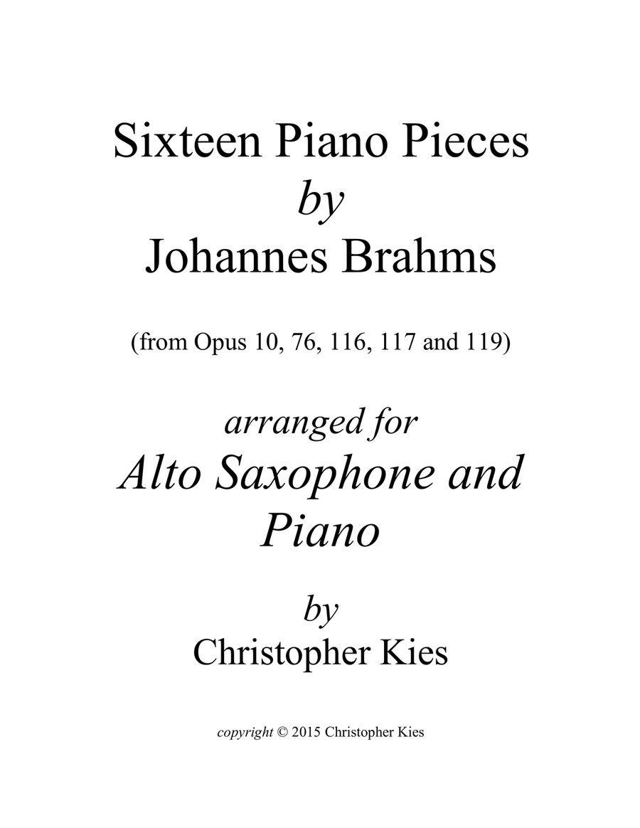 Sixteen Piano Pieces by Brahms from Op. 10, 76, 116, 117 and 119 for alto sax and piano Chamber Music scores gallery preview page 1