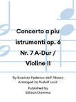 Concerto a piu istrumenti op. 6 Nr. 7 A-Dur / Violine II