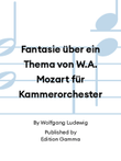 Fantasie über ein Thema von W.A. Mozart für Kammerorchester
