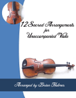 12 Sacred Arrangements for Unaccompanied Viola