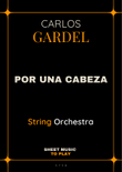 Por Una Cabeza - String Orchestra (Full Score and Parts)