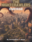 The Nightcrawlers Emerge