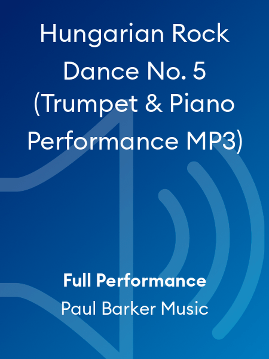 Hungarian Rock Dance No. 5 (Trumpet & Piano Performance MP3) B-Flat Trumpet scores gallery preview page 1